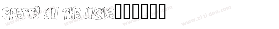 Pretty On The Inside字体转换